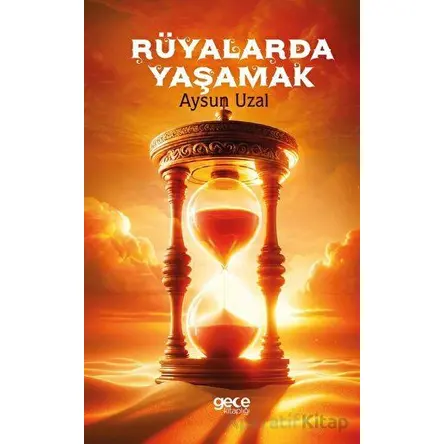 Rüyalarda Yaşamak - Aysun Uzal - Gece Kitaplığı