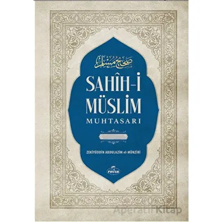 Sahih-i Müslim Muhtasarı ve Tercümesi - İmam Müslim - Ravza Yayınları
