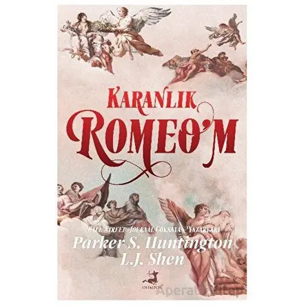 Karanlık Romeo’m - Parker S.Huntington - Olimpos Yayınları