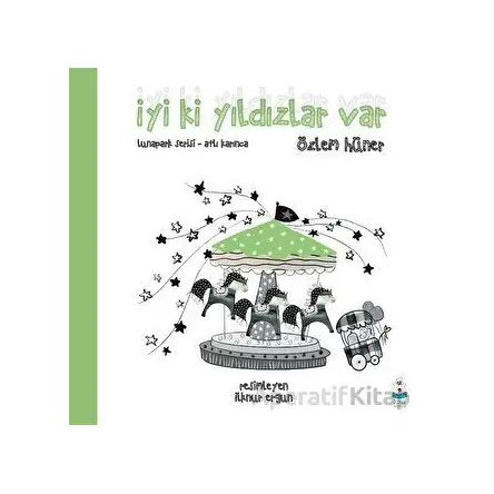 İyi ki Yıldızlar Var - Özlem Hüner - Luna Çocuk Yayınları