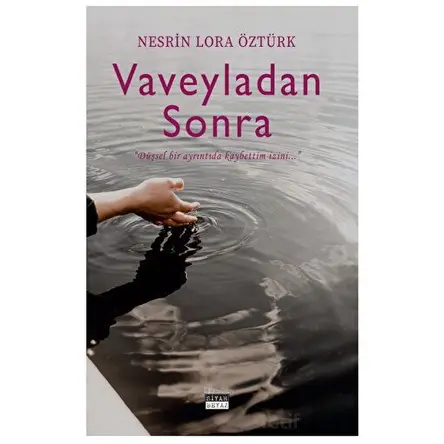 Vaveyladan Sonra - Nesrin Lora Öztürk - Siyah Beyaz Yayınları