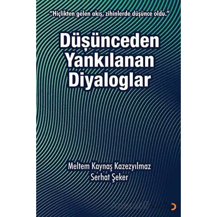 Düşünceden Yankılanan Diyaloglar - Serhat Şeker - Cinius Yayınları