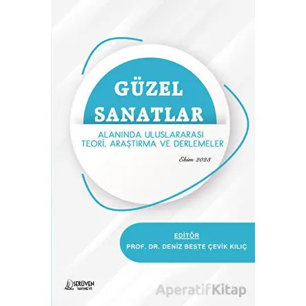Güzel Sanatlar Alanında Uluslararası Teori, Araştırma ve Derlemeler