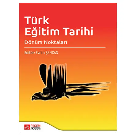 Türk Eğitim Tarihi - Kolektif - Pegem Akademi Yayıncılık