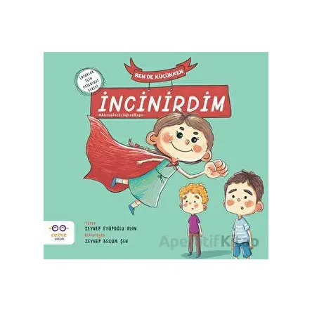Ben De Küçükken İncinirdim - Zeynep Eyüpoğlu Alan - Cezve Çocuk
