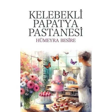 Kelebekli Papatya Pastanesi - Hümeyra Besire - Halk Kitabevi