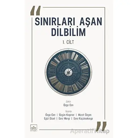 Sınırları Aşan Dilbilim - 1. Cilt - Kolektif - İthaki Yayınları
