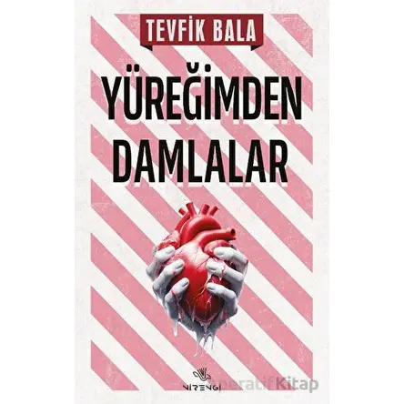 Yüreğimden Damlalar - Tevfik Bala - Nirengi Yayınları