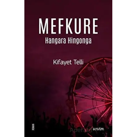 Mefkure 3 - Hangara Hingonga - Kifayet Telli - Kavim Yayıncılık
