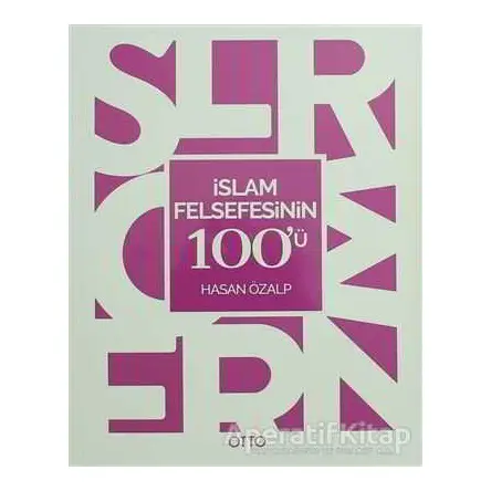 İslam Felsefesinin 100ü - Hasan Özalp - Otto Yayınları