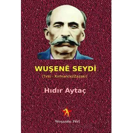 Wuşene Seydi - Hıdır Aytaç - Peri Yayınları
