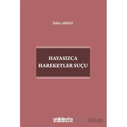 Hayasızca Hareketler Suçu - Erkin Akbay - On İki Levha Yayınları