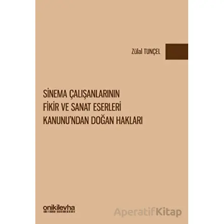 Sinema Çalışanlarının Fikir ve Sanat Eserleri Kanunundan Doğan Hakları