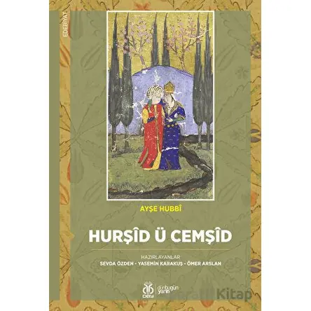 Hurşid ü Cemşid - Ayşe Hubbi - DBY Yayınları