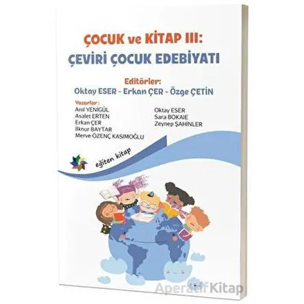 Çocuk ve Kitap 3 - Çeviri Çocuk Edebiyatı - Kolektif - Eğiten Kitap