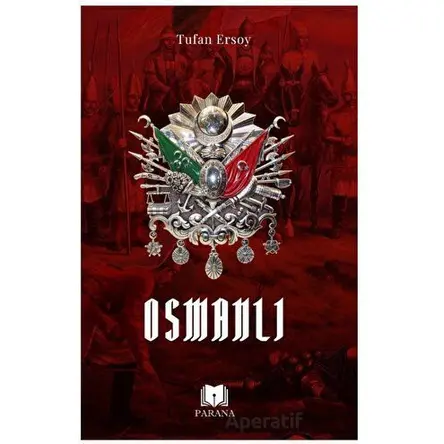 Osmanlı - Tufan Ersoy - Parana Yayınları