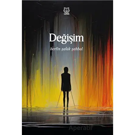 Değişim - Berfin Şafak Şahbal - Luna Yayınları