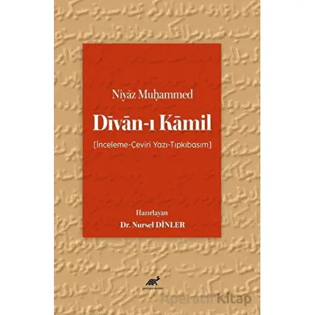 Niyaz Mu?ammed Divan-ı Kamil - Kolektif - Paradigma Akademi Yayınları