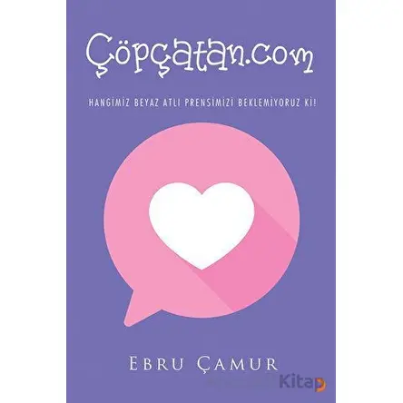 Çöpçatan.com - Ebru Çamur - Cinius Yayınları