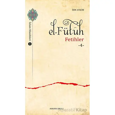 El–Fütuh - İbn Asem - Ankara Okulu Yayınları