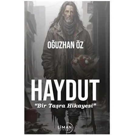 Haydut - Oğuzhan Öz - Liman Yayınevi