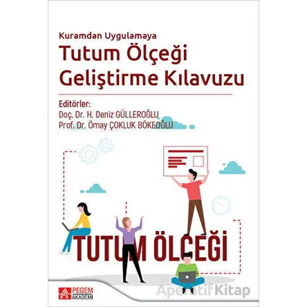 Kuramdan Uygulamaya Tutum Ölçeği Geliştirme Kılavuzu