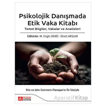 Psikolojik Danışmada Etik Vaka Kitabı - Kolektif - Pegem Akademi Yayıncılık