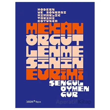Modern ve Sonrası Mimarlık Tarihi Boyunca Mekan Örgütlenmesinin Evrimi