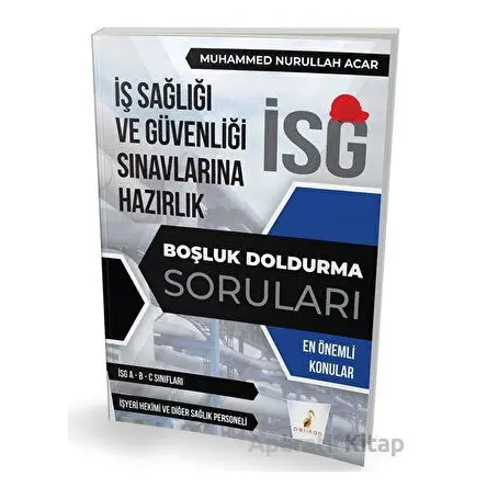 İş Güvenliği Uzmanlığı Sınavlarına Hazırlık İSG Boşluk Doldurma Soruları