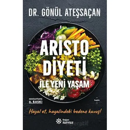 Aristo Diyeti İle Yeni Yaşam - Gönül Ateşsaçan - Doğan Novus