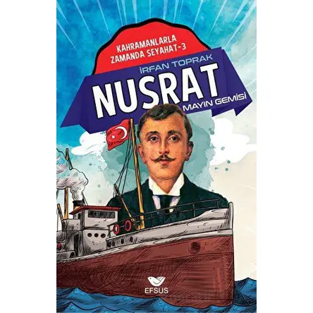 Nusrat - Mayın Gemisi - İrfan Toprak - Efsus Yayınları