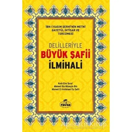 Delilleriyle Büyük Şafii İlmihali (Ciltli, Şamua) - Ahmed bin Hüseyin bin - Ravza Yayınları