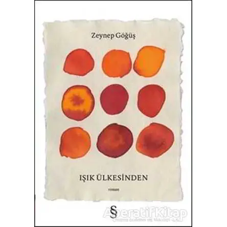 Işık Ülkesinden - Zeynep Göğüş - Everest Yayınları