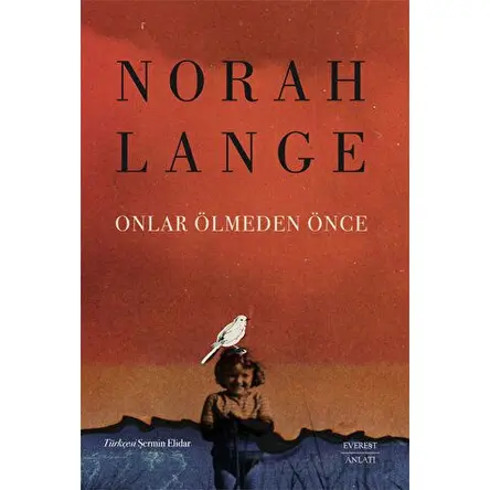 Onlar Ölmeden Önce - Norah Lange - Everest Yayınları