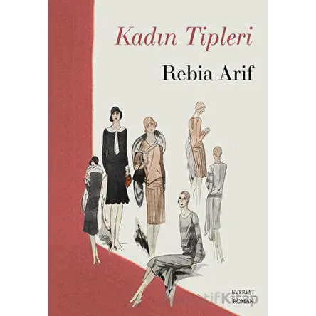 Kadın Tipleri - Rebia Arif - Everest Yayınları