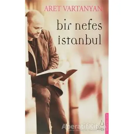 Bir Nefes İstanbul - Aret Vartanyan - Destek Yayınları