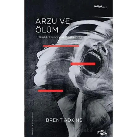 Arzu ve Ölüm - Brent Adkins - Fol Kitap
