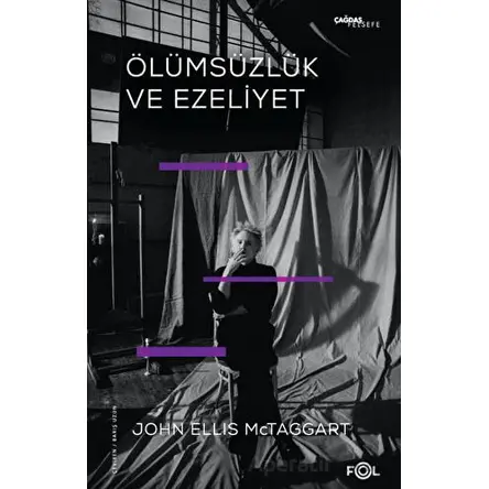 Ölümsüzlük ve Ezeliyet - John Ellis McTaggart - Fol Kitap