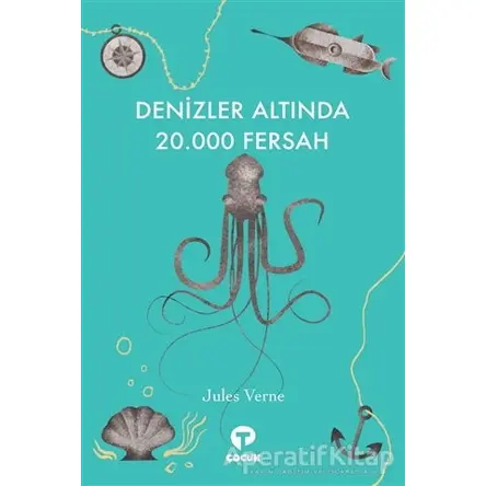 Denizler Altında 20.000 Fersah - Jules Verne - Turkuvaz Çocuk
