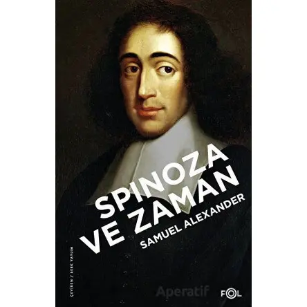 Spinoza ve Zaman - Samuel Alexander - Fol Kitap