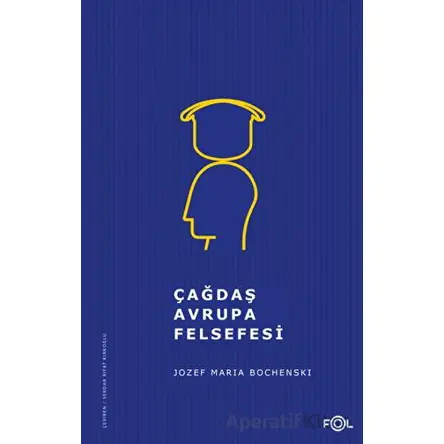 Çağdaş Avrupa Felsefesi - Jozef Maria Bochenski - Fol Kitap