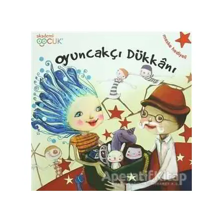 Oyuncakçı Dükkanı - Kolektif - Akademi Çocuk