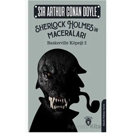 Sherlock Holmesin Maceraları Baskerville Köpeği 2 - Sir Arthur Conan Doyle - Dorlion Yayınları
