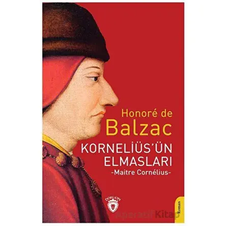 Korneliüs’ün Elmasları - Honore de Balzac - Dorlion Yayınları