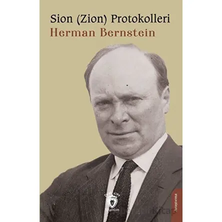 Sion (Zion) Protokolleri - Herman Bernstein - Dorlion Yayınları