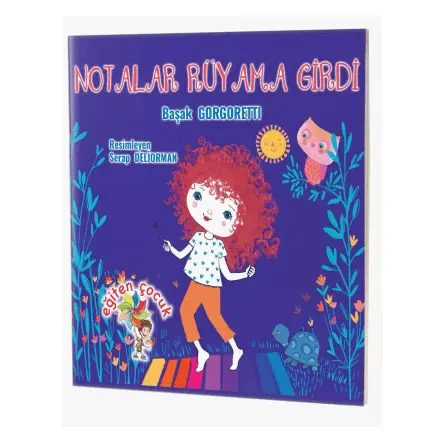 Notalar Rüyama Girdi - Başak Gorgoretti - Eğiten Kitap