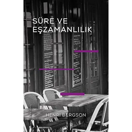 Süre ve Eşzamanlılık - Henri Bergson - Fol Kitap