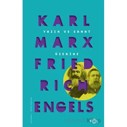 Yazın ve Sanat Üzerine - Friedrich Engels - Fol Kitap