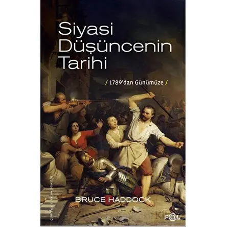 Siyasi Düşüncenin Tarihi - Bruce Haddock - Fol Kitap