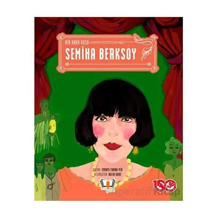 Bir Anka Kuşu Semiha Berksoy - Feraye Turan Pir - HayalPerest Kitap